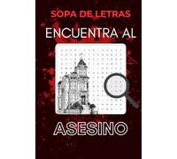 Encuentra al Asesino: Sopa de Letras de Misterio y Detective para Adultos | 20 Casos para Resolver un Asesinato | Libro de Enigmas, Acertijos y Pasatiempos | Formato Grande 15 x 23 cm | Regalo