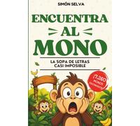 Encuentra al Mono: La sopa de letras casi imposible con 7.260 monos escondidos: Pasatiempos para adultos y mayores | Reto visual de dificultad progresiva | Regalo original, divertido y gracioso