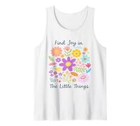 Encuentra alegría en Las pequeñas Cosas Lindas afirmaciones Florales de Primavera Camiseta sin Mangas