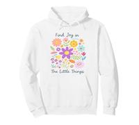 Encuentra alegría en Las pequeñas Cosas Lindas afirmaciones Florales de Primavera Sudadera con Capucha
