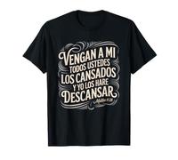 Encuentra descanso en Él - Mateo 11:28 Escritura en español Camiseta