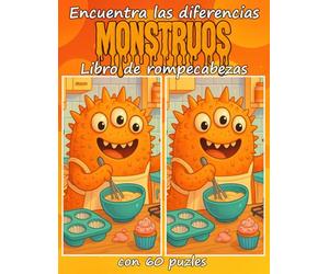 Encuentra las diferencias Monstruos Libro de rompecabezas con 60 puzles: Divertidos rompecabezas de las diferencias con temática de monstruos para niños, adolescentes y adultos