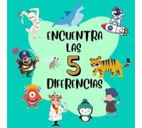 Encuentra las Diferencias para Niños y Niñas de 4 a 8 Años (en color): Libro de Actividades Infantil para Buscar y Encontrar las 5 Diferencias con ... Dinosaurios, Profesiones y mucho más