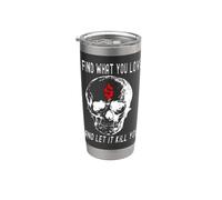 Encuentra lo que amas y deja que te mate una calavera sonriente gótica Vaso térmico de acero inoxidable de doble pared