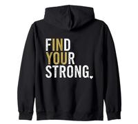 Encuentra tu Fuerte en ti Motivación de Fuerza inspiradora Sudadera con Capucha