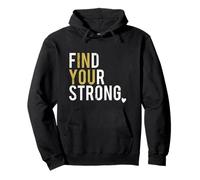 Encuentra tu Fuerte en ti Motivación inspiradora Audaz Envejecido Sudadera con Capucha