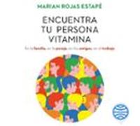 Encuentra Tu Persona Vitamina (audiolibro)
