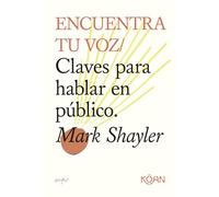 Encuentra tu voz: Claves para hablar en público (Do Books)