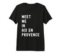 Encuéntrame en Aix-en-Provence Provence-Alpes-Côte d'Azur Camiseta Premium