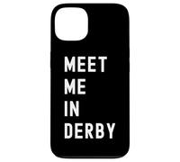 Encuéntrame en Derby, England, Reino Unido Carcasa para iPhone 13