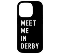Encuéntrame en Derby, England, Reino Unido Carcasa para iPhone 14 Pro