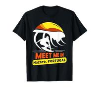 Encuéntrame En Nazaré Portugal Ola Surf Surfista Surfing Camiseta