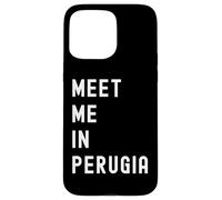 Encuéntrame en Perugia Umbria Italia Carcasa para iPhone 15 Pro MAX