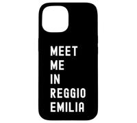 Encuéntrame en Reggio Emilia Emilia-Romagna Italia Carcasa para iPhone 15