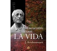 Encuentro Con La Vida (Krishnamurti)