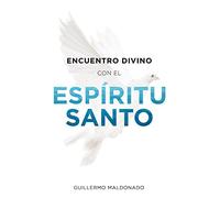 Encuentro Divino Con El Espíritu Santo