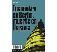 Encuentro en Berlín, muerte en Ucrania: 09 (Barlovento)