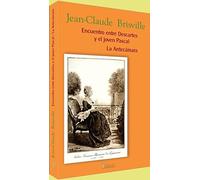 Encuentro Entre Descartes Y El Joven Pascal/La Antecámara