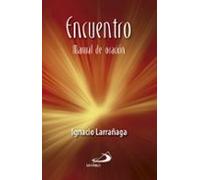 Encuentro. Manual De Oracion