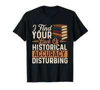 Encuentro perturbadora tu Falta de precisión histórica - Historia Camiseta