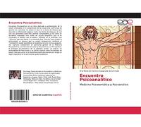 Encuentro Psicoanalítico: Medicina Psicosomática ψ Psicoanálisis