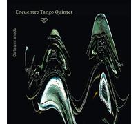 Encuentro Tango Quintet - Carta a mi amada