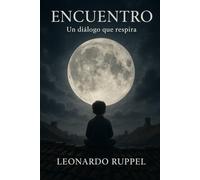 Encuentro: Un diálogo que respira