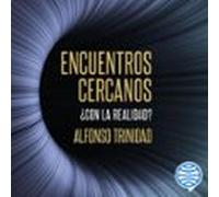 Encuentros Cercanos ¿con La Realidad? (audiolibro)
