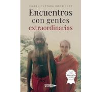 Encuentros con gentes extraordinarias