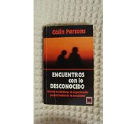 Encuentros con lo desconocido/ Encounters with the Unknown