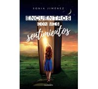 Encuentros con mis sentimientos (Caligrama)