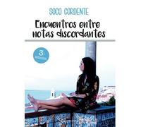 Encuentros entre notas discordantes (NOVELA)