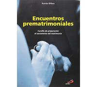 Encuentros prematrimoniales: Cursillo de preparación al sacramento del matrimonio (Libros de la Comunidad)