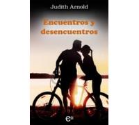 Encuentros Y Desencuentros (ebook)