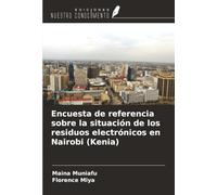 Encuesta de referencia sobre la situación de los residuos electrónicos en Nairobi (Kenia)