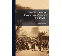EncyclopÃ(c)die Pahouine, Congo Français...