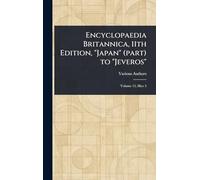 Encyclopaedia Britannica, 11th Edition, "Japan" (part) to "Jeveros"