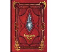 Encyclopaedia Eorzea -the World Of Final Fantasy Xiv- Volume Ii