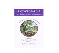 ENCYCLOPAEDIA: Vocabulary. People. Surroundings (English, Shona and Ndebele ENCYCLOPAEDIA)