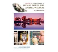 Encyclopedia of Animal Rights and Animal Welfare: Second Edition, Volume 1, 2nd Edition