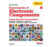 Encyclopedia of Electronic Components: Resistors, Capacitors, Inductors, Semiconductors, Electromagnetism