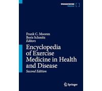Encyclopedia of Exercise Medicine in Health and Disease