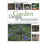 Encyclopedia of Garden Design and Structure Publisher: Firefly Books