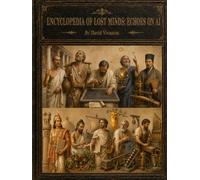 Encyclopedia of Lost Minds: Echoes on AI: Tome V: 334 - 179 BCE