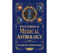 Encyclopedia of Medical Astrology (Vol. 2)