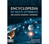 Encyclopedia of Multi-Attribute Decision Making (MADM)