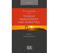 Encyclopedia of Tourism Management and Marketing: Entries A-d / Entries E-i / Entries J-r / Entries S-z: 1-4