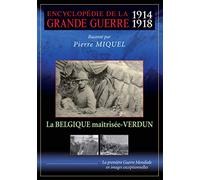Encyclopédie de la grande guerre 1914-1918 : La Belgique maîtrisée - Verdun [Francia] [DVD]