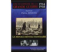 Encyclopédie de la grande guerre 1914-1918 : La menace révolutionnaire [Francia] [DVD]