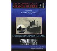 Encyclopédie de la grande guerre 1914-1918 : Le drame du Lusitania-Jutland [Francia] [DVD]